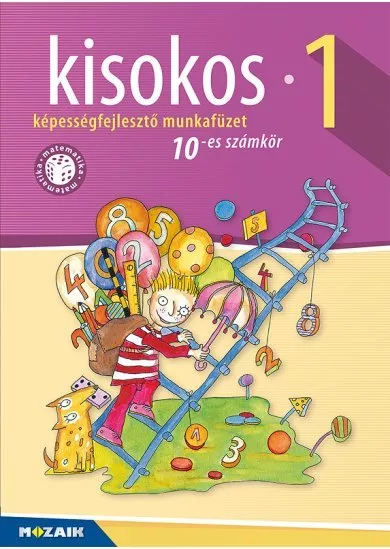 Kisokos 1. - Képességfejlesztő matematika munkafüzet (10-es számkör)