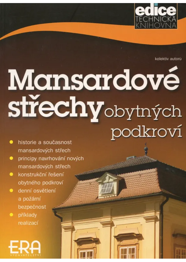 Kolektiv autorů  - Mansardové střechy obytných podkroví