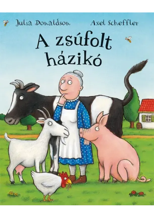 Julia Donaldson - A zsúfolt házikó (új kiadás)