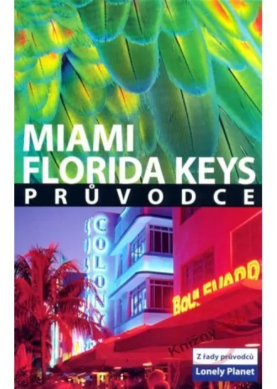 Miami a Florida Keys - průvodce - Lonely Planet