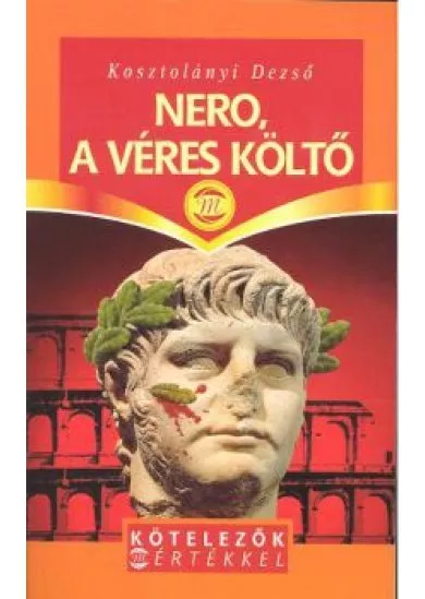 NERO, A VÉRES KÖLTŐ