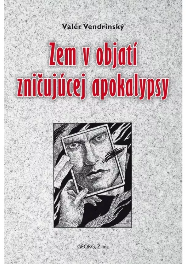 Valér Vendrinský - Zem v objatí zničujúcej apokalypsy