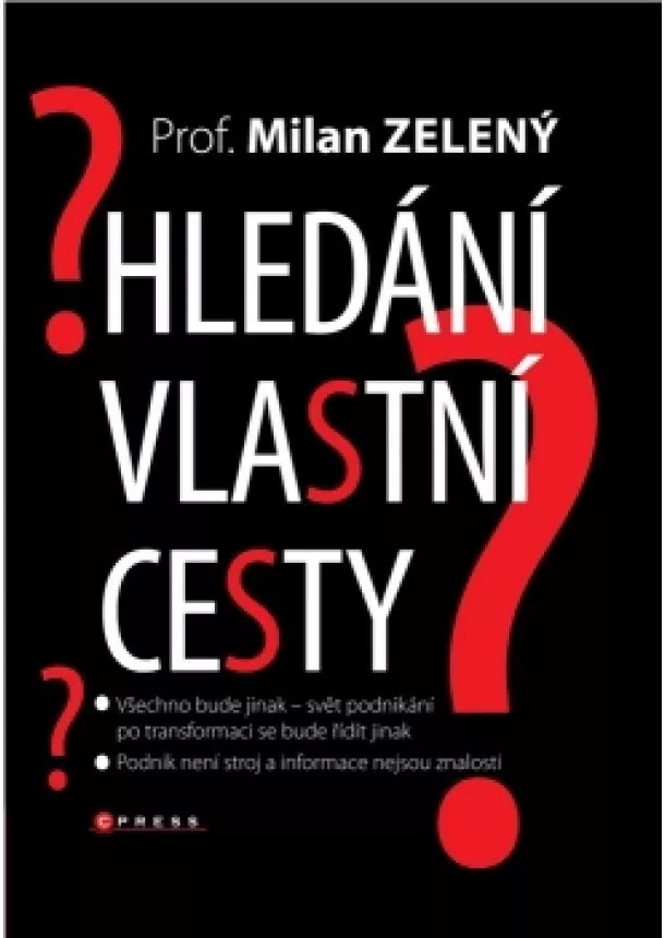 Milan Zelený - Hledání vlastní cesty