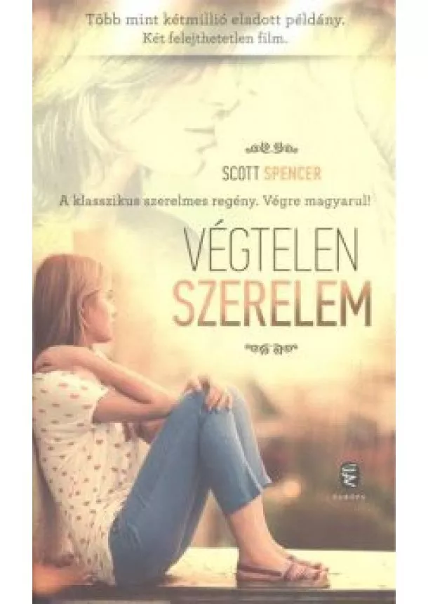 SCOTT SPENCER - VÉGTELEN SZERELEM