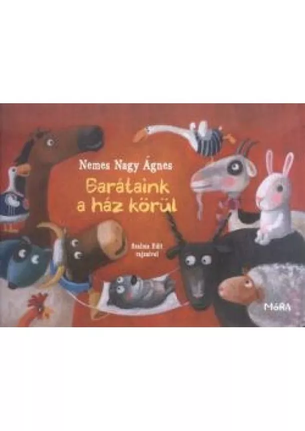 Nemes Nagy Ágnes - Barátaink a ház körül /Lapozó