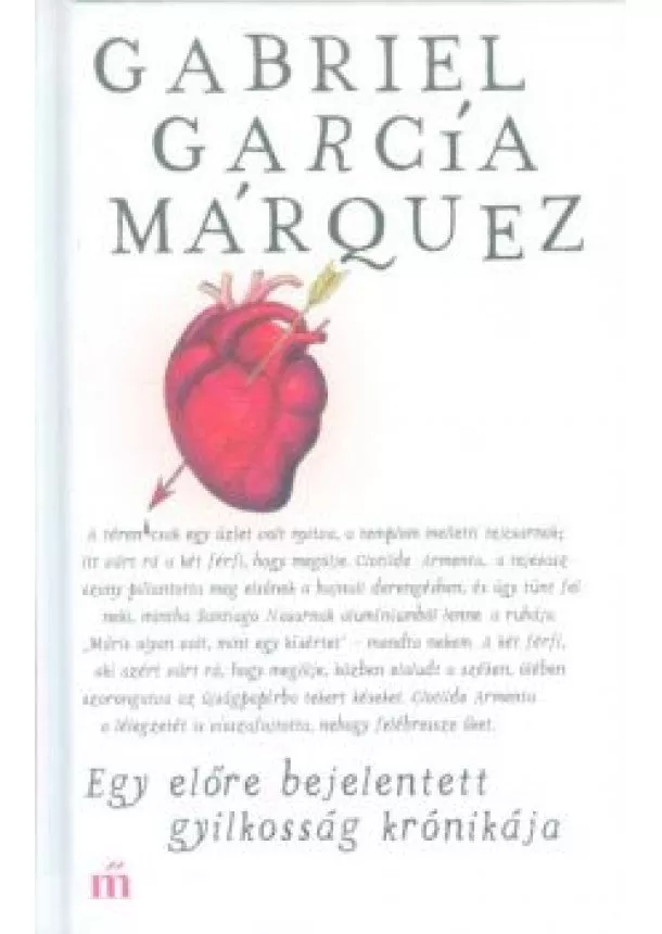 Gabriel García Márquez - Egy előre bejelentett gyilkosság krónikája