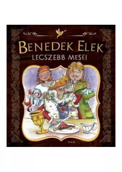 Benedek Elek legszebb meséi
