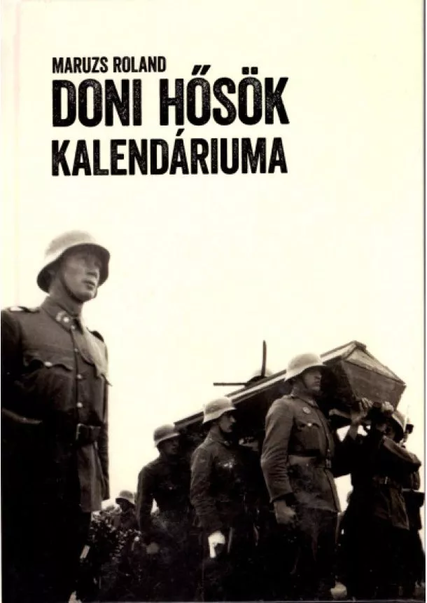 MARUZS ROLAND - Doni hősök kalendáiuma