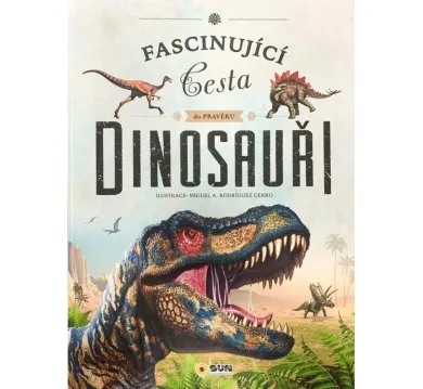Dinosauři - Fascinující cesta do pravěku