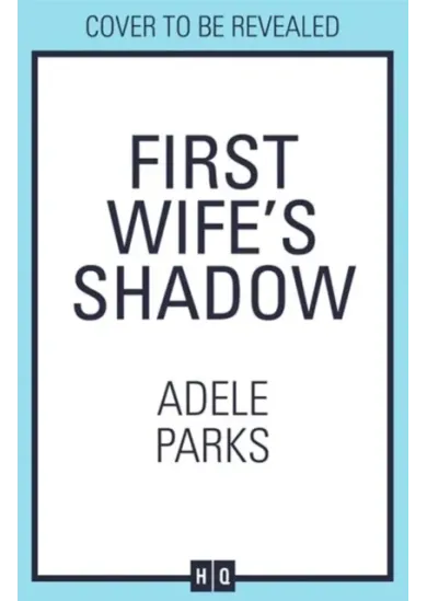 First Wife's Shadow