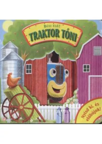 BÚJJ ELŐ! - TRAKTOR TÓNI