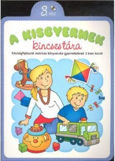 A KISGYERMEK KINCSESTÁRA 3.