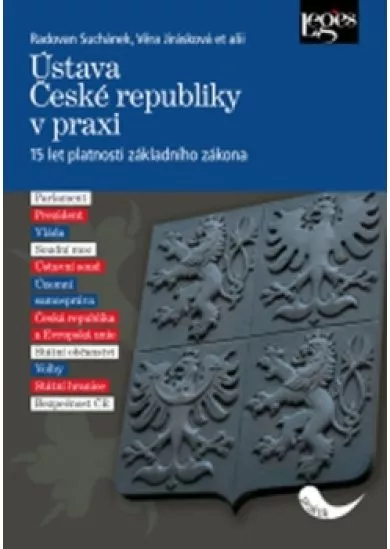 Ústava České republiky v praxi - 15 let platnosti základního zákona