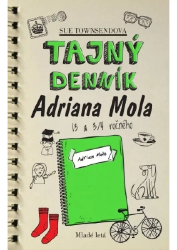 Sue Townsendová - Tajný denník Adriana Mola 13 a 3/4 ročného