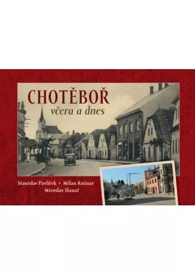 Chotěboř včera a dnes