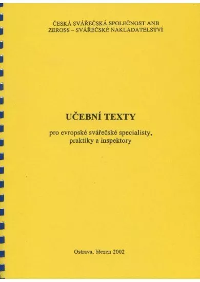 Učební texty pro evropské svářečské specialisty, praktiky a inspektory