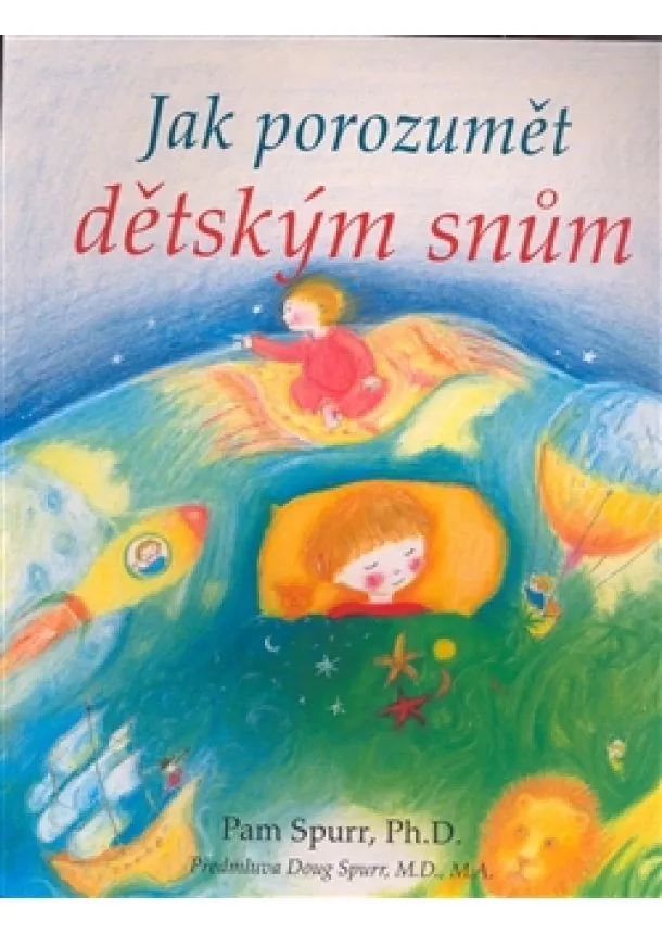 Pam Spurr - Jak porozumět dětským snům