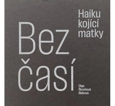 Bezčasí - Haiku kojící matky