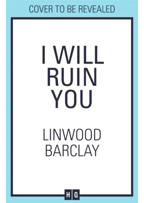 Linwood Barclay - I Will Ruin You