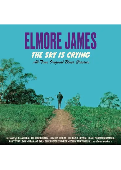 Elmore James:  Sky Is Crying (remast / all time original classics / 24bit DG remastered)