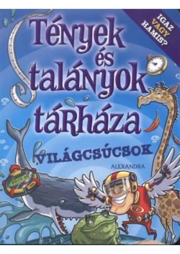 DIANNE BATES - TÉNYEK ÉS TALÁNYOK TÁRHÁZA: VILÁGCSÚCSOK