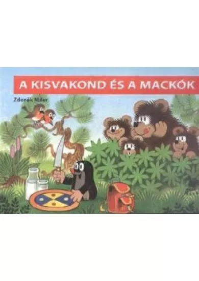 A KISVAKOND ÉS A MACKÓK