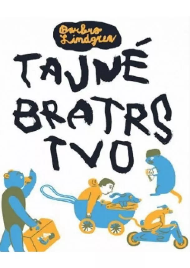 Barbro Lindgrenová - Tajné bratrstvo