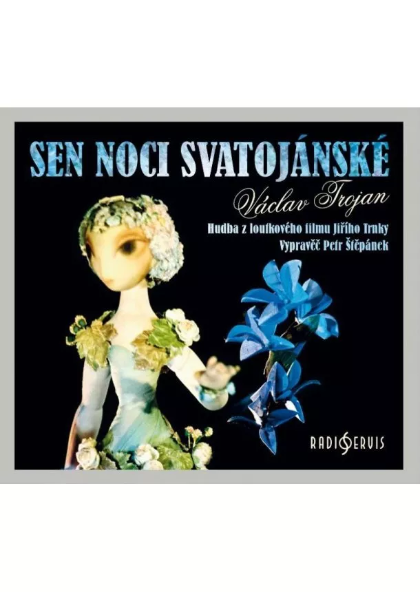 Český rozhlas/Radioservis - Sen noci svatojánské - CD