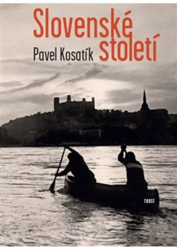 Pavel Kosatík - Slovenské století