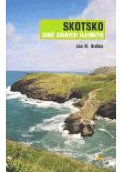 Skotsko: země dávných tajemství