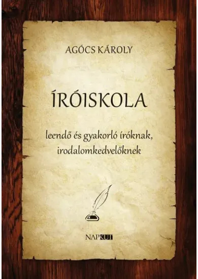 Íróiskola - leendő és gyakorló íróknak, irodalomkedvelőknek
