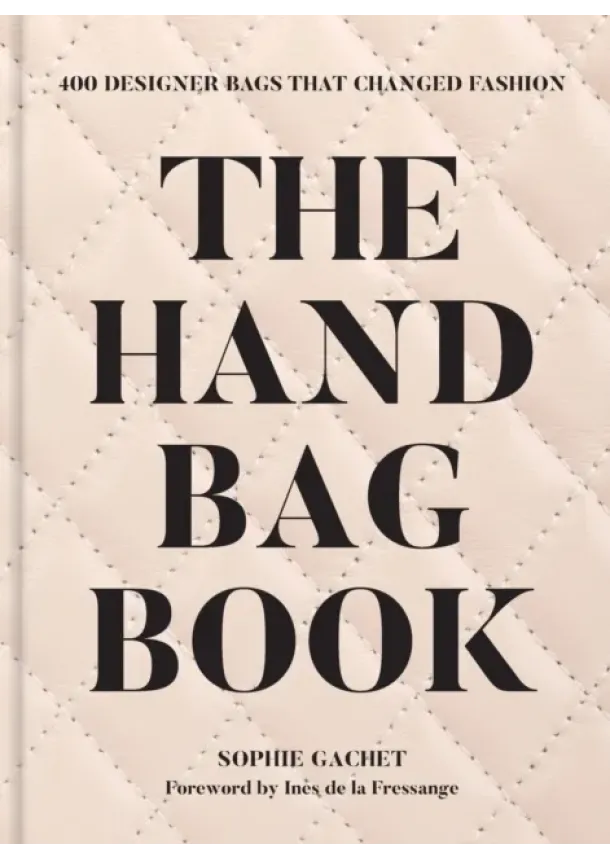 Sophie Gachet - The Handbag Book