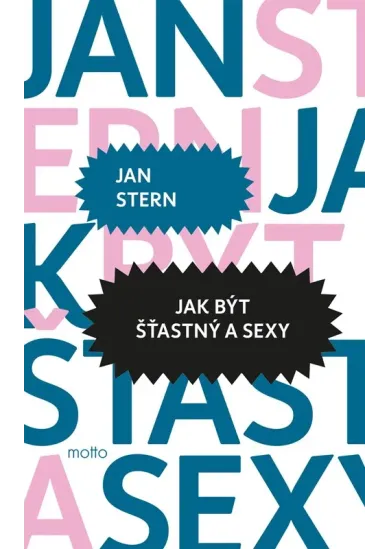 Jak být šťastný a sexy