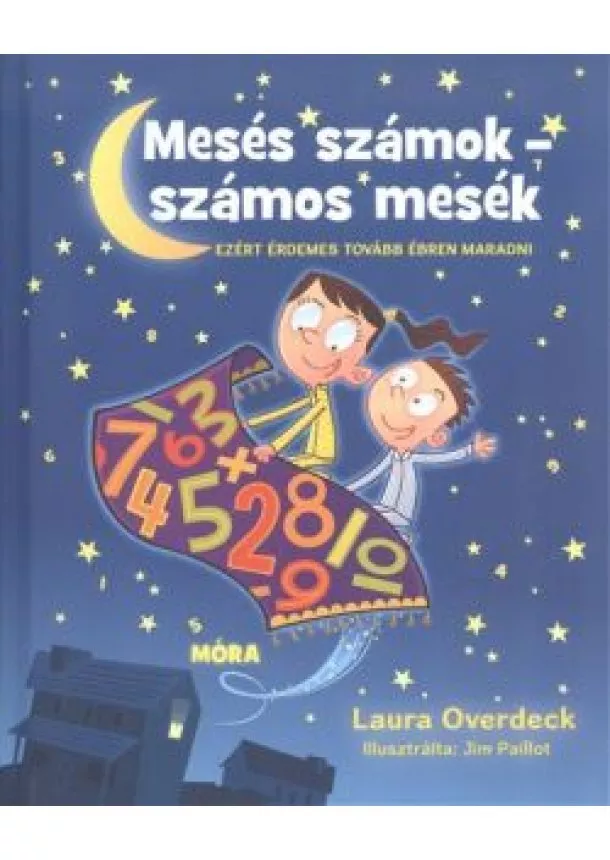 Laura Overdeck - Mesés számok - Számos mesék /Ezért érdemes tovább ébren maradni