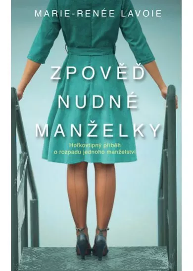 Zpověď nudné manželky