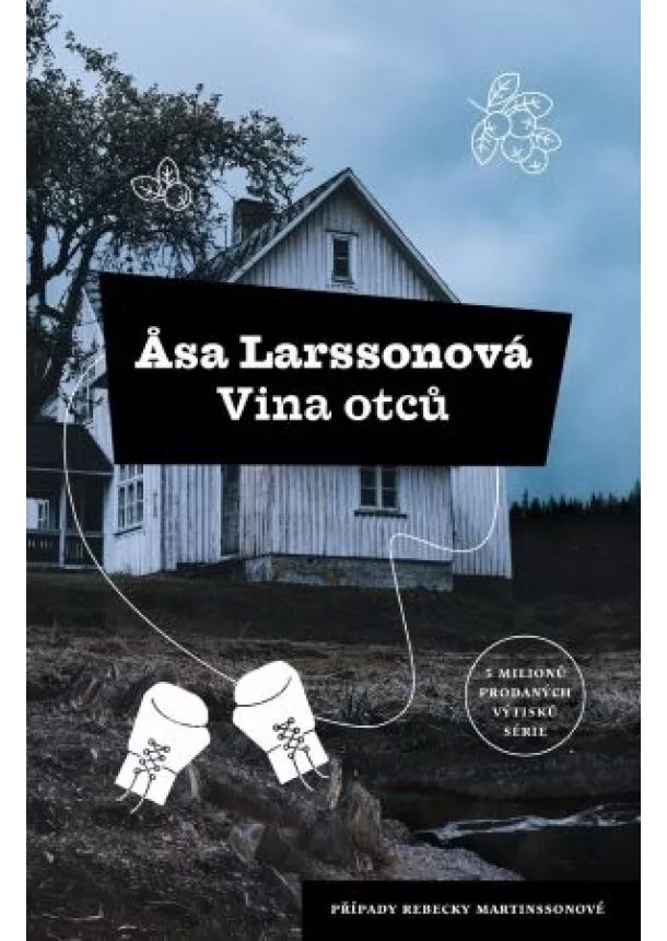 Asa Larssonová - Vina otců