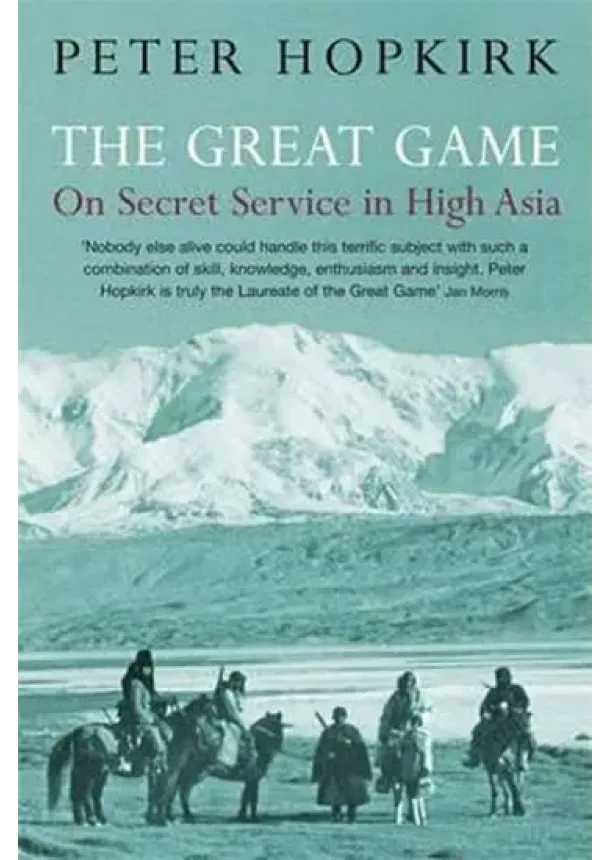 Peter Hopkirk - The Great Game