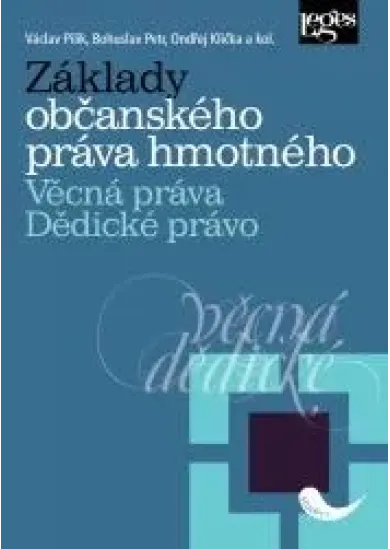 Základy občanského práva hmotného, Věcná práva, Dědické právo