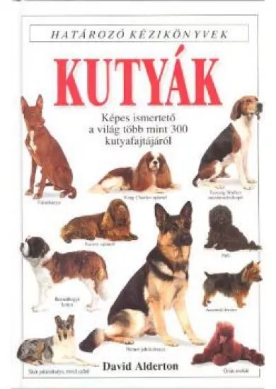 Kutyák /Határozó kézikönyvek