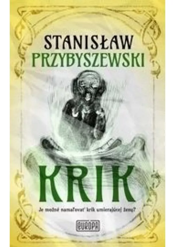 Stanislaw Przybyszewski - Krik