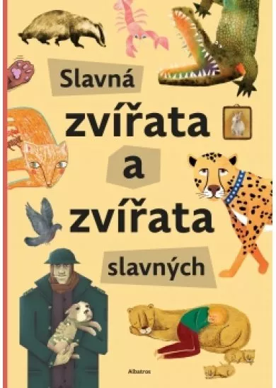 Slavná zvířata a zvířata slavných