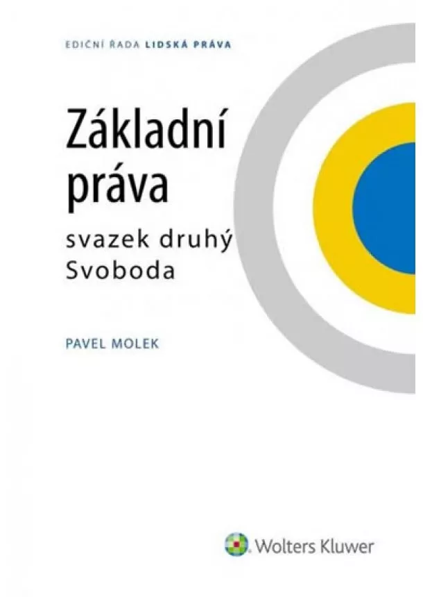 Pavel Molek - Základní práva - svazek druhý Svoboda