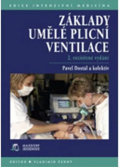 Základy umělé plicní ventilace - 2. rozšířené vydání