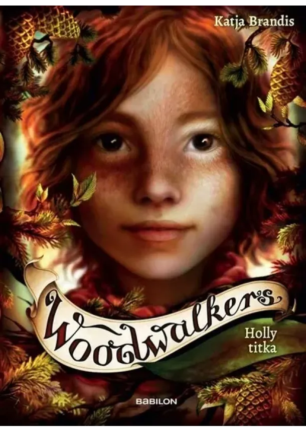 Katja Brandis - Woodwalkers 3. - Holly titka
