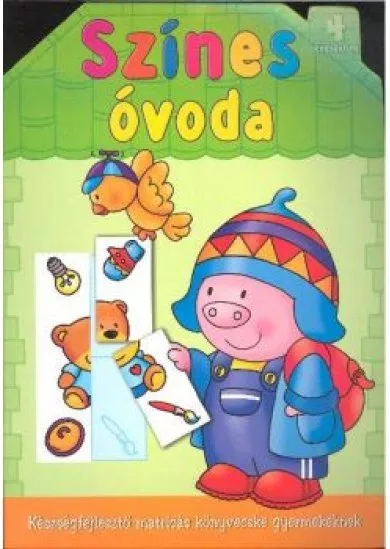 Színes óvoda 4 éveseknek /Készségfejlesztő matricás könyvecske