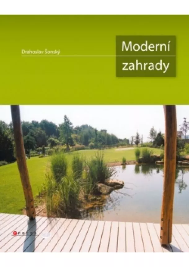 Drahoslav Šonský - Moderní zahrady
