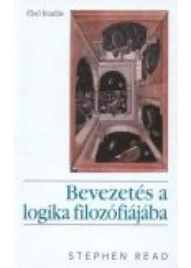 BEVEZETÉS A LOGIKA FILOZÓFIÁJÁBA