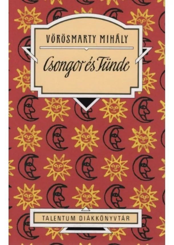 Vörösmarty Mihály - Csongor és Tünde