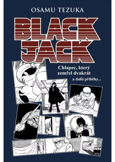 Black Jack: Chlapec, který zemřel dvakrát a další příběhy