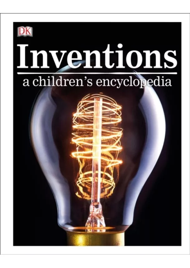  DK - Inventions A Children’s Encyclopedia